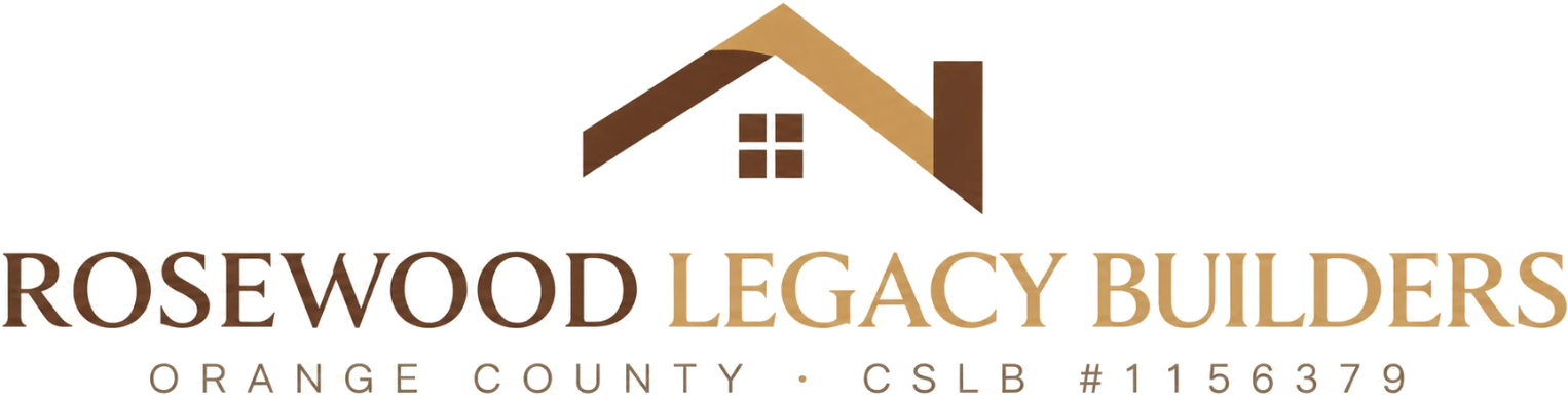 Rosewood Legacy Builders — Orange County, CSLB #1156379